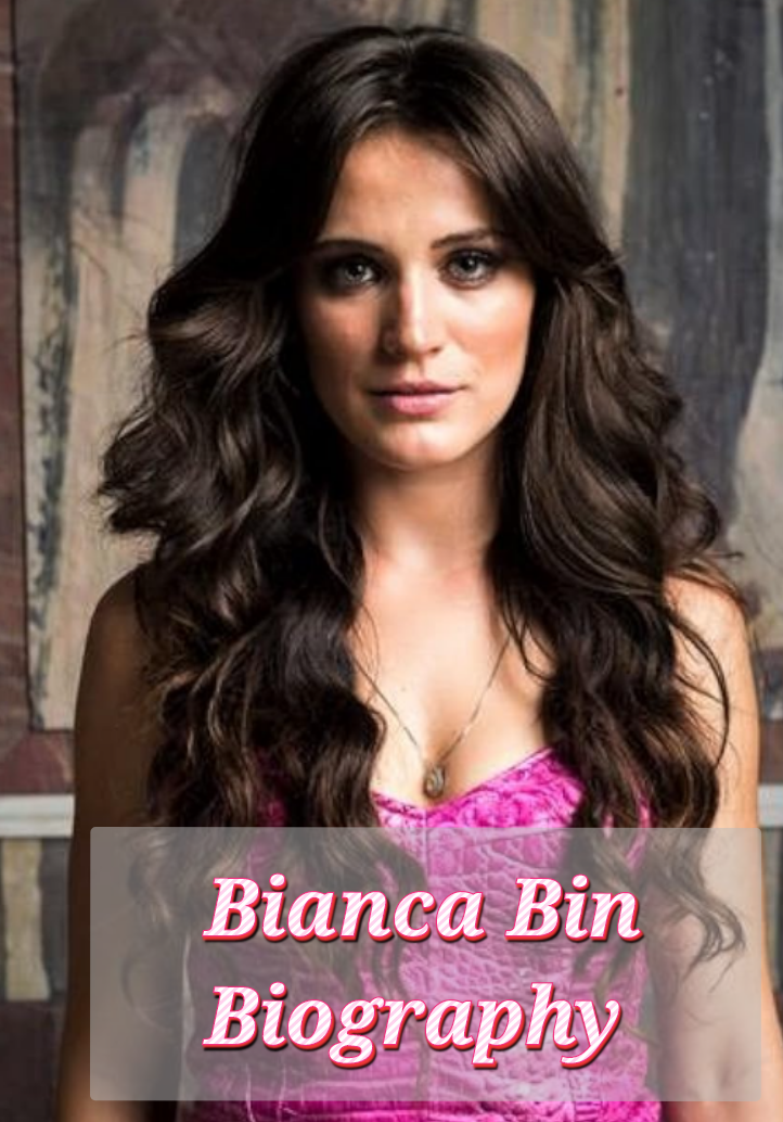 Bianca Bin Biography