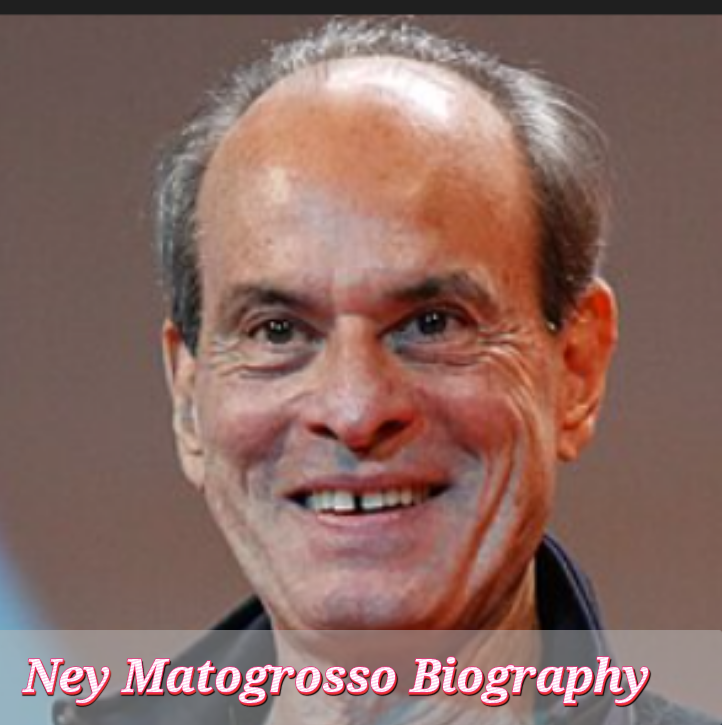 Ney Matogrossos Biography