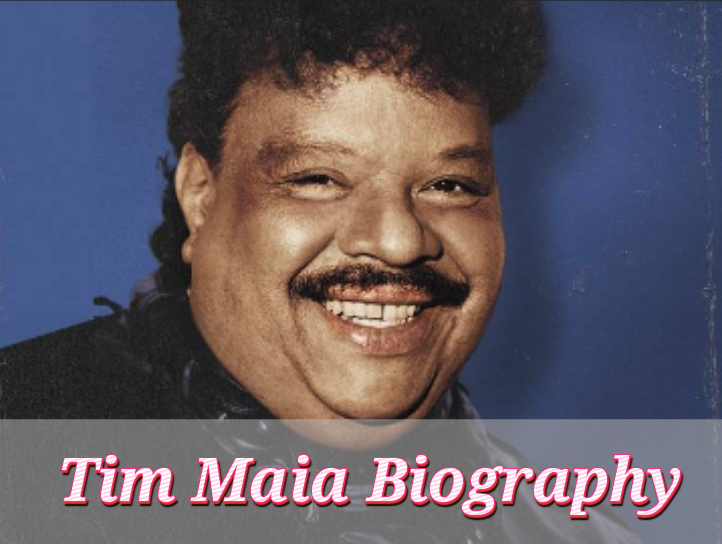 Tim Maia Biography