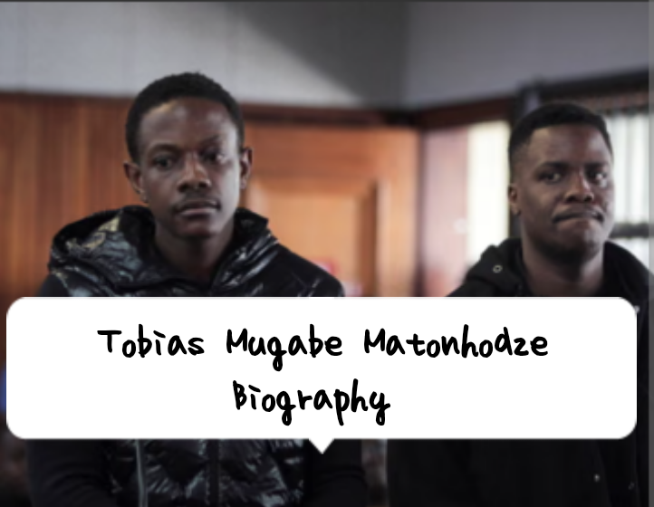 Tobias Mugabe Matonhodze Biography: Early Life, Age, Career & Personal Life