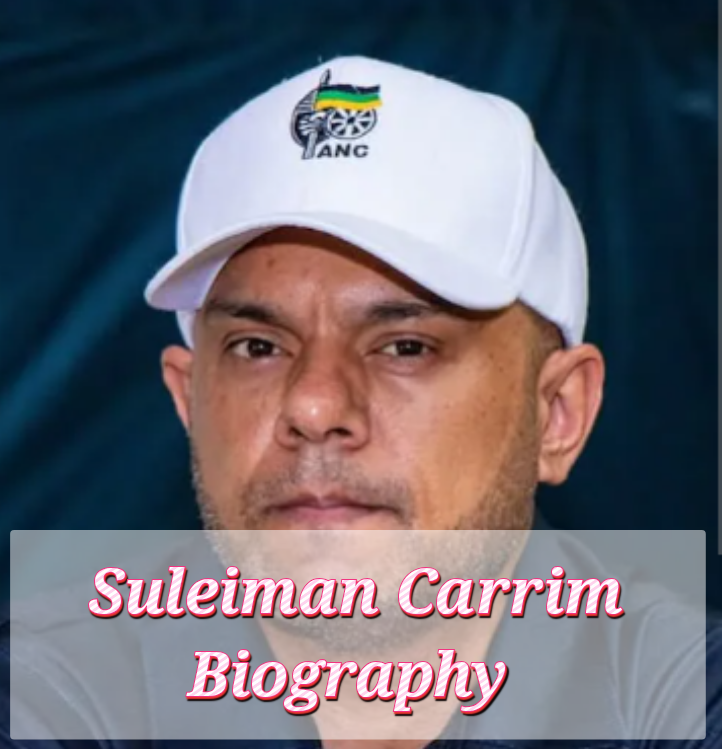 Suleiman Carrim Biography